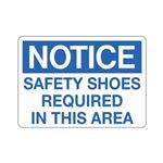Notice Safety Shoes Required In This Area Sign